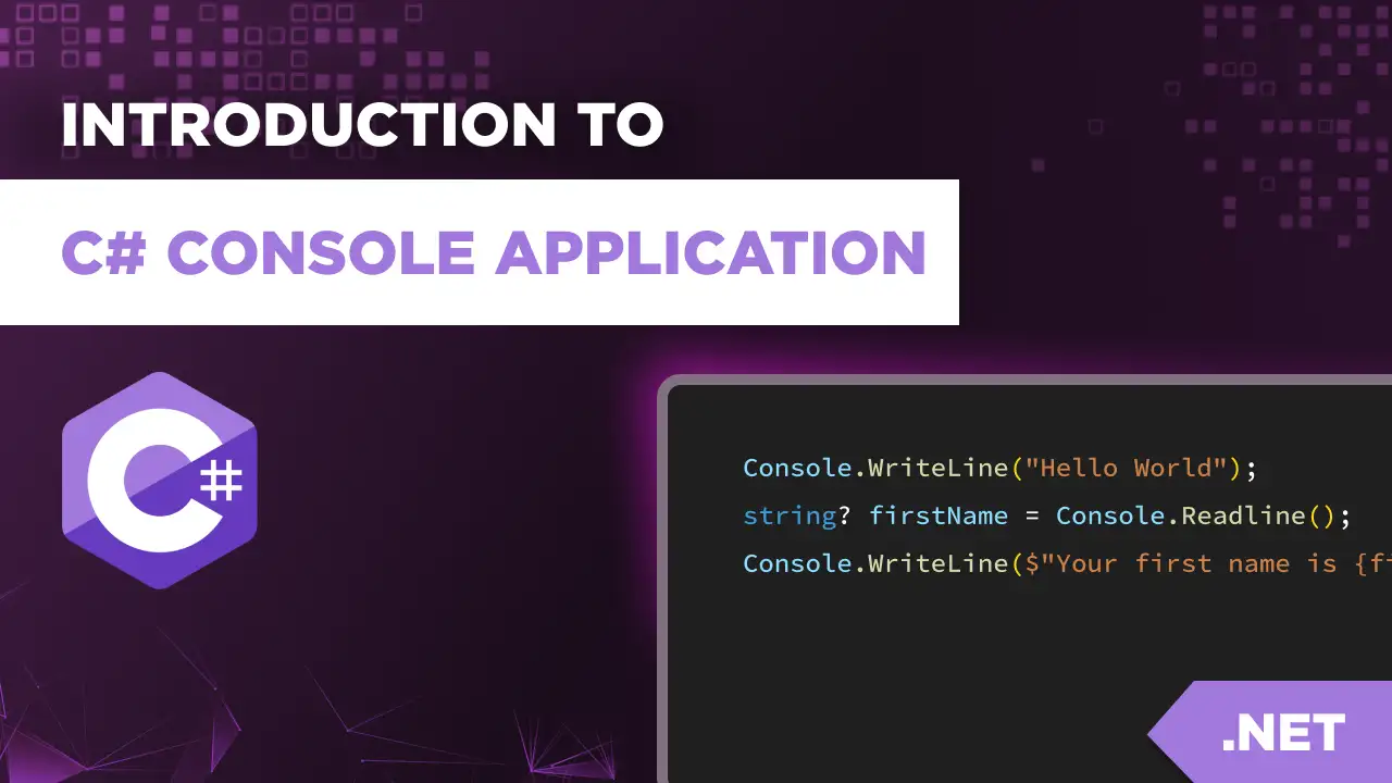 Introduction to C# Console Application